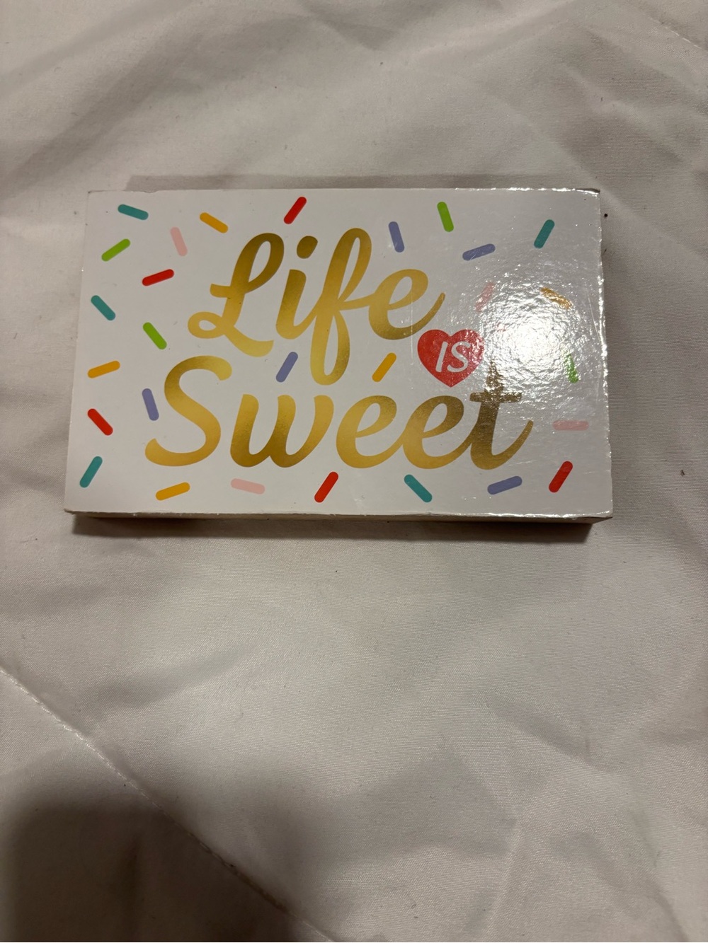 Life is Sweet Gold Script Block sign Decoration - Multicolor
